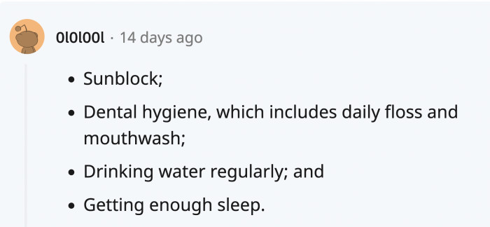 These are all preventative measures and healthy actions that could benefit you from now until you are older.