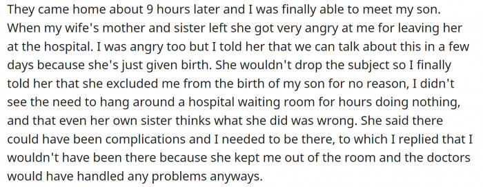 His wife and son came home, and she was extremely angry with OP
