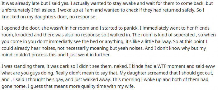 His daughter and her friend asked permission to walk around the area at night, and he said yes. However, he decided to check up on them at around 1 AM, and this is where the fun begins.