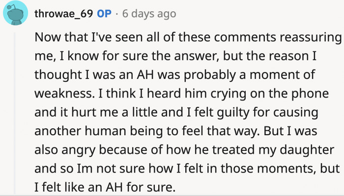 OP admitted that she felt like an a**hole knowing how hurt Bryan was after hearing him cry, but after reading the comments, she feels justified that she was right to intervene