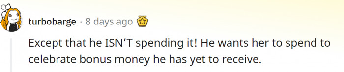 But he is not spending his own money.