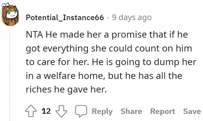 Now that the brother gets all of the mom's riches, he dumps her in a welfare home.