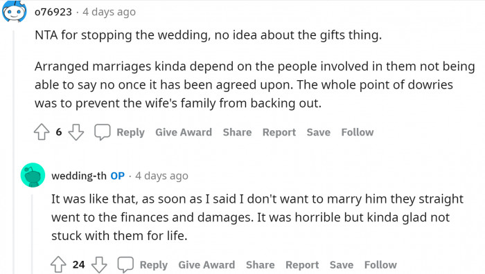 The supposed in-laws were materialistic, and all they saw was you as a trophy wife and the amount they had to spend for the wedding.
