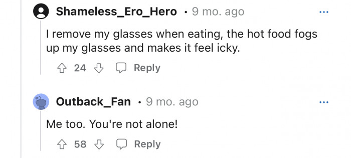 Again, someone who removes glasses when eating.