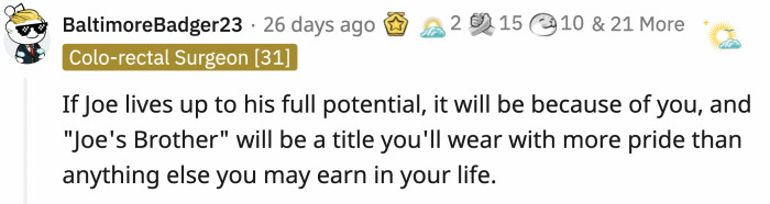 It will be the best and most fulfilling job OP will ever have.