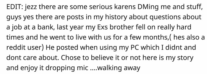 Since there was a disagreement about the validity of OP's story, he provided an edit.