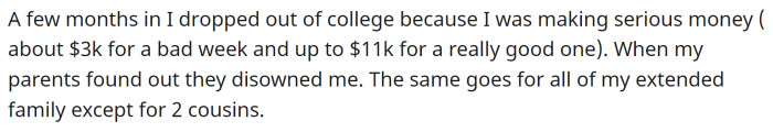She dropped out of college because she was making a lot of money stripping, and her parents disowned her because of it.
