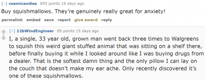 Squishy plushies are great stress relievers.