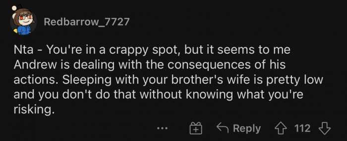 He took the risk and faced the consequences.