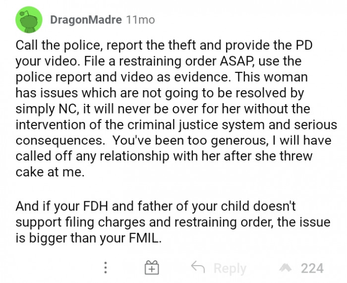 #14 She clearly has issues, and you need to file a restraining order.