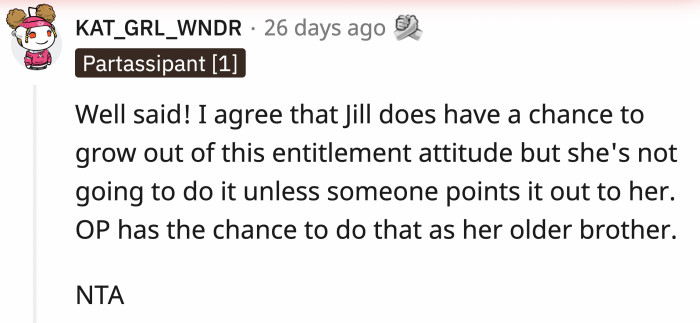 Jill should take this as an opportunity to become a good adult, outside of their parents' influence.