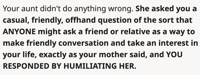 Judging by the aunts silence after OP's response, she was definitely humiliated