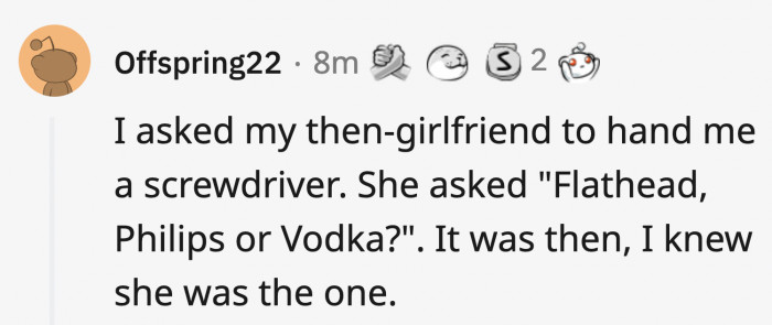 1. A girlfriend who's not only handy with tools but also ready with the drinks (and puns)