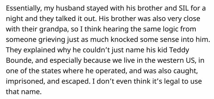 Her husband stayed with his brother and sister-in-law.