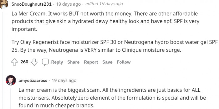19. The La Mer cream works, but it's not worth the money