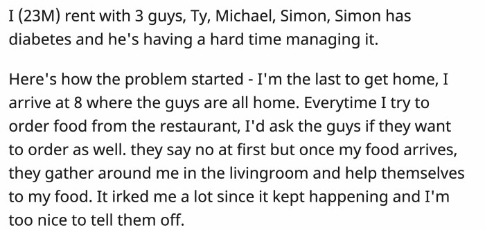 OP explained how many roommates he has and how the problem started.