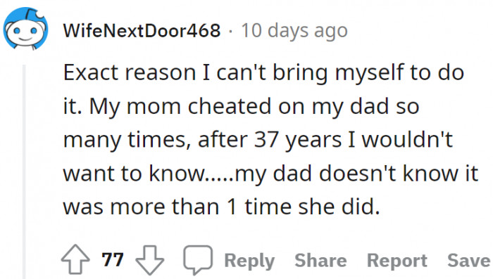 This person said that her mom cheated on her dad many times.