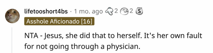 People believe that it's nowhere near OP's fault, as her friend didn't consult a physician first.