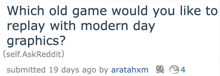 A redditor is curious about games that people want a remaster/remake of.