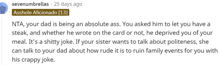 8. Your dad deprived you of your meal with his inappropriate jokes