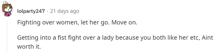 Nope, it'll only leave you more bitter and resentful.