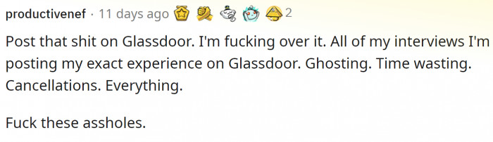 Others are just as mad as the original poster and want the company exposed on Glassdoor.