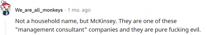 6. McKinsey - takes evil to a completely different level: