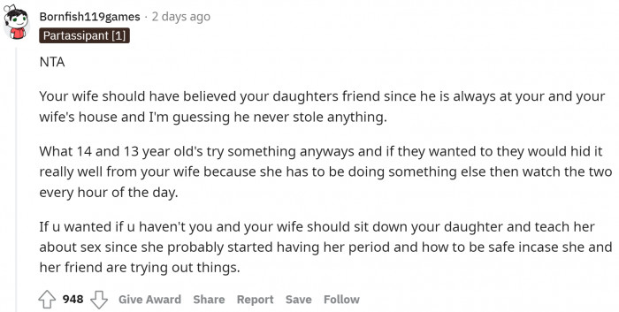 The wife is more focused on monitoring her daughter's actions than teaching her good behavior.