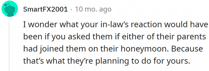 9. Well, they certainly wouldn’t be happy. But really, who knows...