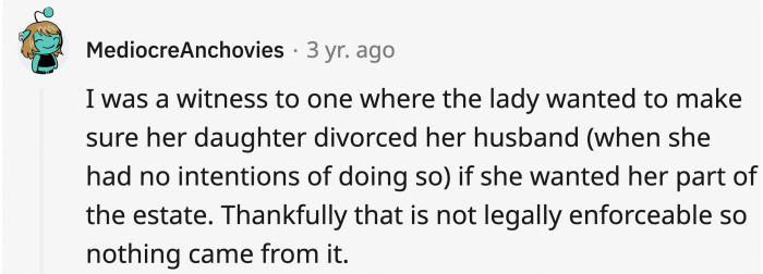 Some people think that everything they put in their will should be followed since it's their last wishes