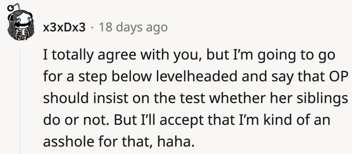 Yeah, maybe OP should do that if they don't initiate it. I mean, why miss the drama?