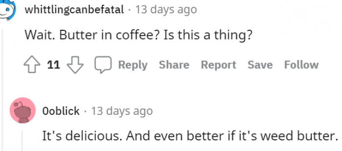18. Is Butter in Coffee a Thing?