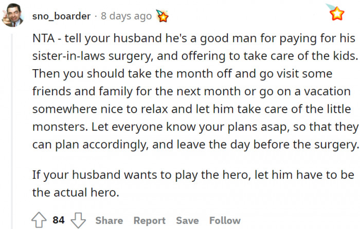 If her husband wants to play the hero, then let him do it — just himself.