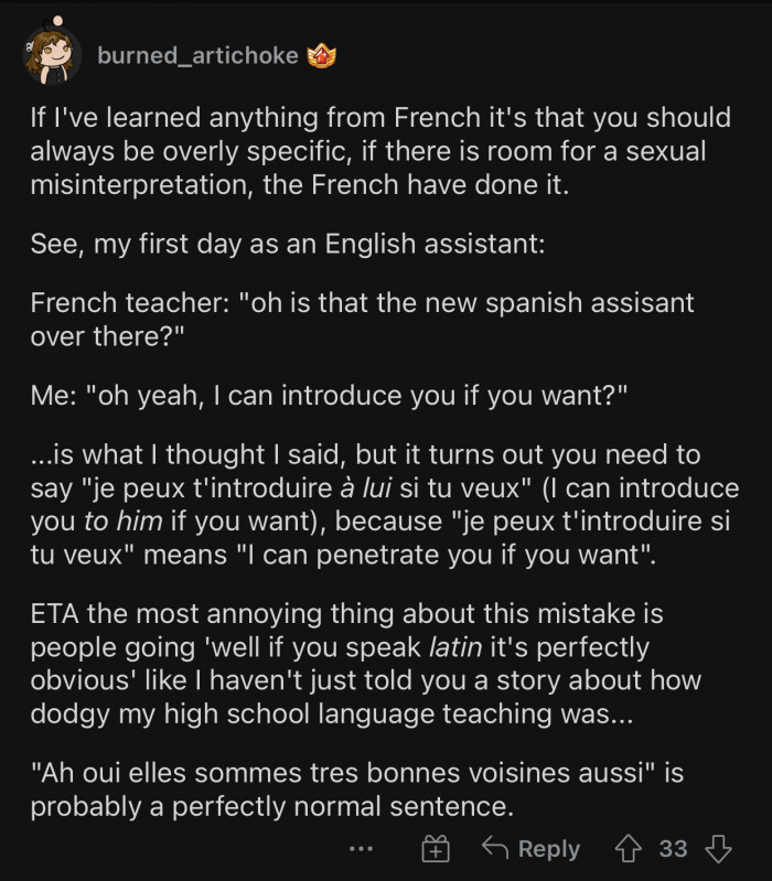 You have to be very specific to avoid confusion and awkwardness.