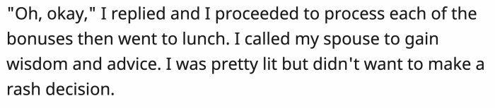 She didn't put up a fight and instead called her husband to talk it over