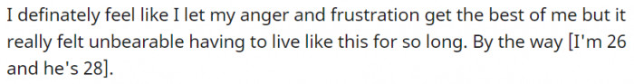 I let my anger and frustration get to me