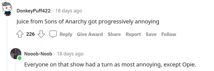 9. Sons of Anarchy seems to have many annoying characters: 