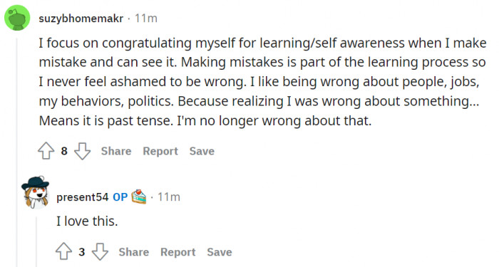 Totally, because learning and self awareness is the way to go