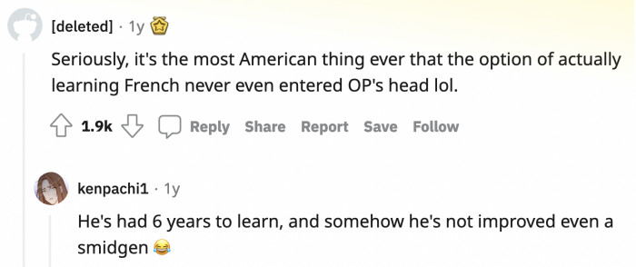 He should have learned the moment the lie fell from his non-French tongue.