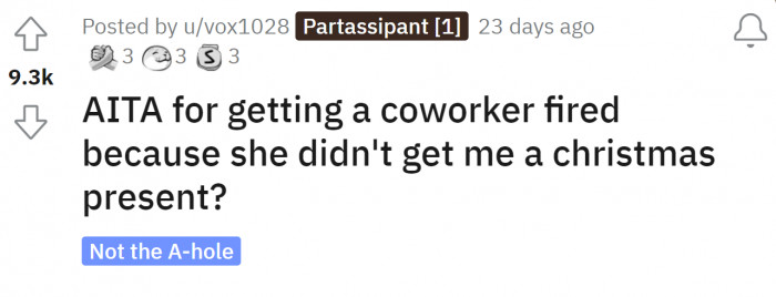 OP posted the story under the r/AITA subreddit, asking if he was the asshole for getting a coworker fired because she did not give him a Christmas present.