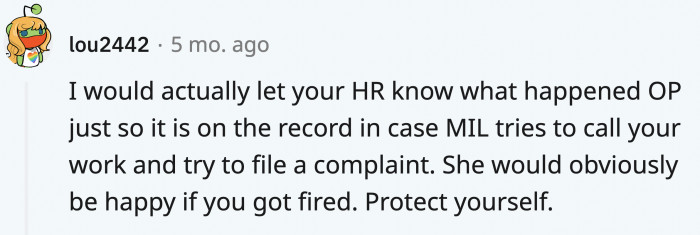 Informing her co-workers about what happened, just to be safe, should also be another thing to think about