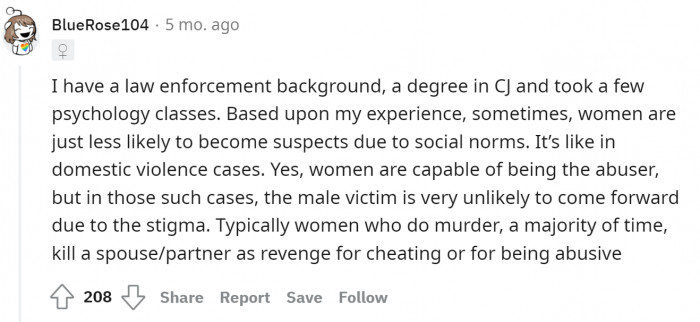 Women are less likely to be tagged as serial killers because of social norms.