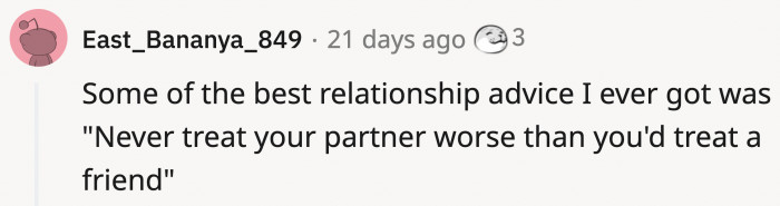 It was common sense to treat your partner well and put them first the same way they do to you