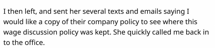 When OP left, he asked her about the specific company policy regarding discussing topics, and he was called to the office.