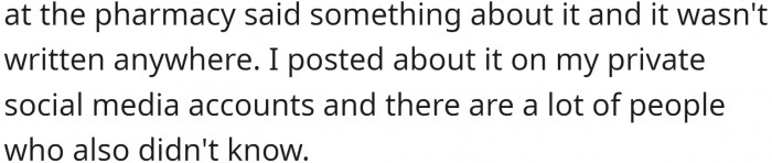 This man could have simply called and asked the doctor or the pharmacy; it’s as simple as that!