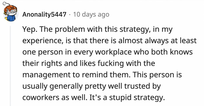 But if someone actually knows their rights and they attempt that plan, it would backfire greatly.