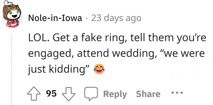 What a perfect way to get your girlfriend to the wedding without breaking the rule.