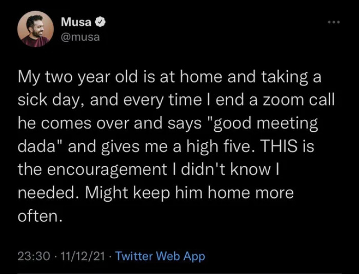 19. A two-year-old believes that a toxic work environment isn't the way to grow