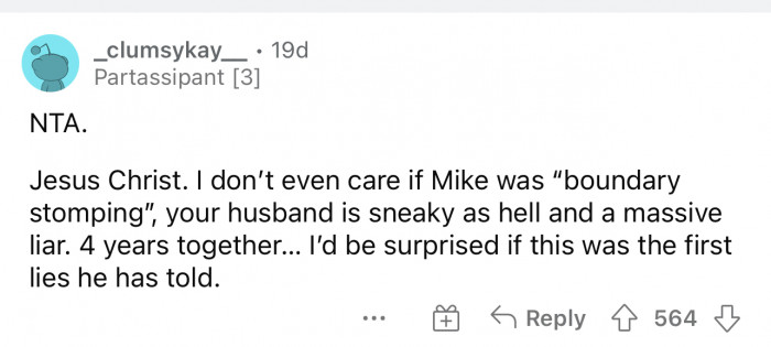 This would make me wonder a lot of things about my husband.