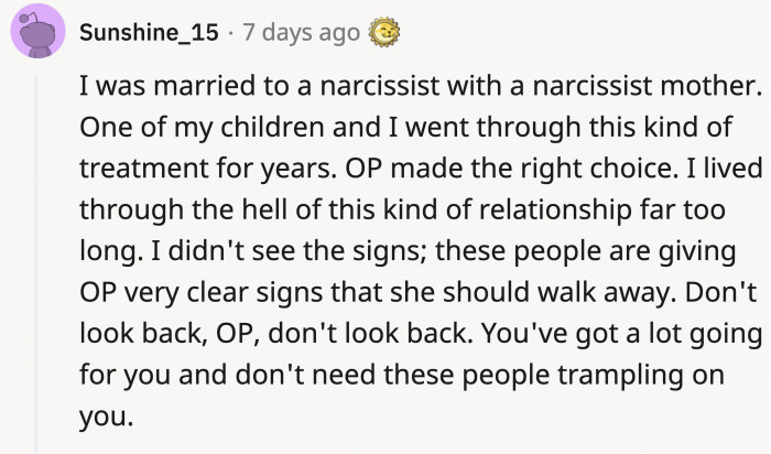 If OP stayed with the ex long enough, she eventually would have thought she deserved that kind of treatment.